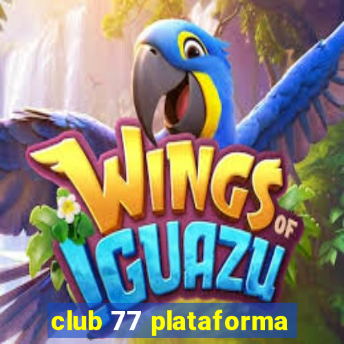 club 77 plataforma